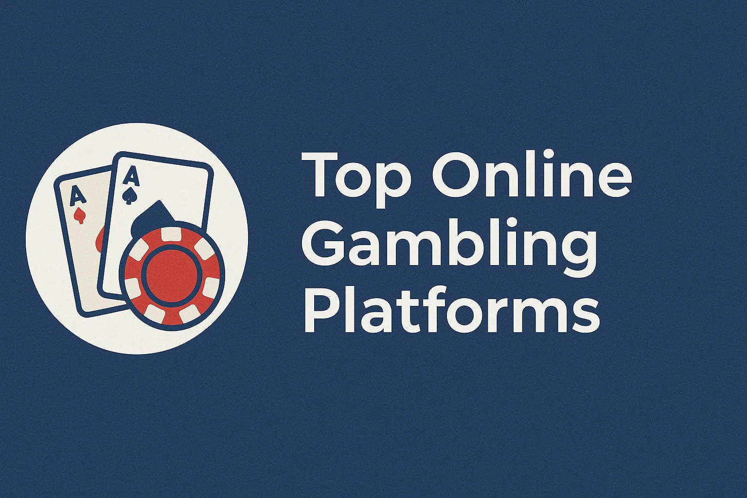 Top Online Gambling Platforms